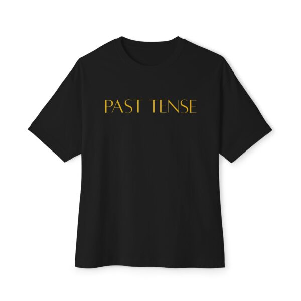 "Past Tense" in Gold Lettering -- Unisex Oversized Boxy Tee